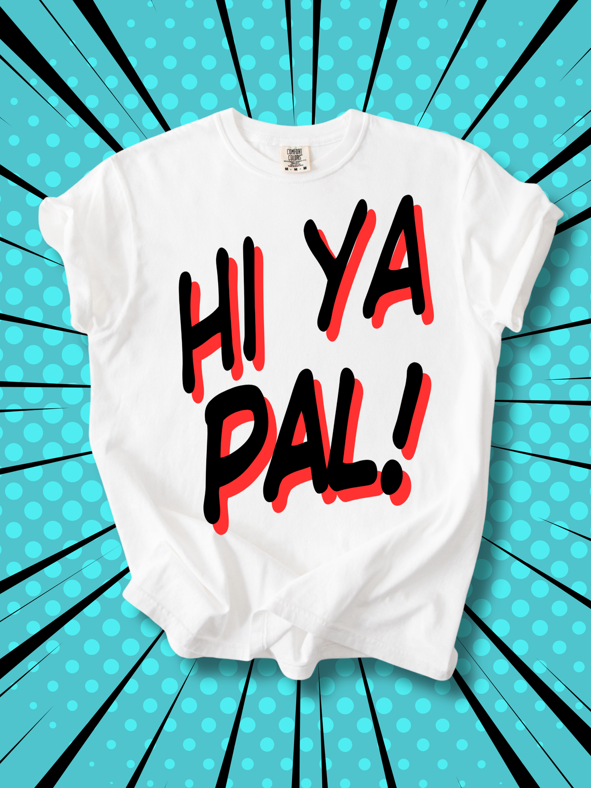 Hi Ya Pal!